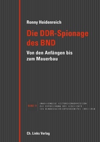 Abbildung von: Die DDR-Spionage des BND - Christoph Links Verlag