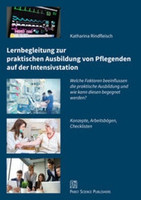 Bild: Lernbegleitung zur praktischen Ausbildung von Pflegenden auf der Intensivstation - Pabst Science Publishers