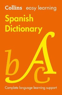 Enlarge image Cover: Easy Learning Spanish Dictionary - Collins