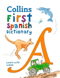 Enlarge image Cover: First Spanish Dictionary - Collins