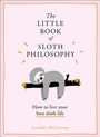 Cover: The Little Book of Sloth Philosophy - HarperCollins