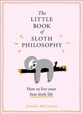 Cover: The Little Book of Sloth Philosophy - HarperCollins