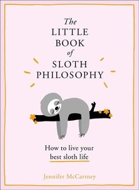 Enlarge image Cover: The Little Book of Sloth Philosophy - HarperCollins