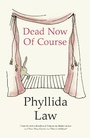 Cover: Dead Now Of Course - Fourth Estate Ltd