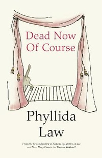 Enlarge image Cover: Dead Now Of Course - Fourth Estate Ltd