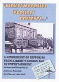 Cover: Kirkbymoorside Proudly Presents... - Kirkbymoorside History Group