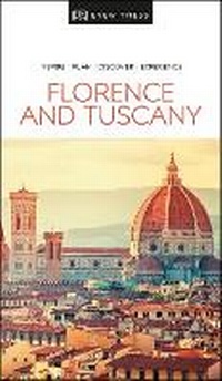 Abbildung von: DK Florence and Tuscany - DK Travel