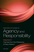 Cover: Oxford Studies in Agency and Responsibility Volume 5 - Oxford University Press
