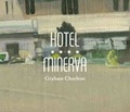 Cover: Graham Chorlton: Hotel Minerva - Master Piper