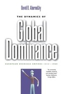Cover: The Dynamics of Global Dominance - Yale University Press