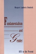 Cover: Fundamentalism and Gender, 1875 to the Present - Yale University Press