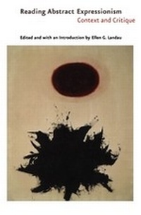 Enlarge image Cover: Reading Abstract Expressionism - Yale University Press