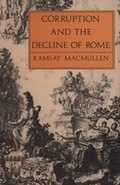 Cover: Corruption and the Decline of Rome - Yale University Press