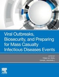 Cover: Viral Outbreaks, Biosecurity, and Preparing for Mass Casualty Infectious Diseases Events - Elsevier