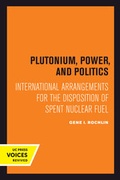 Cover: Plutonium, Power, and Politics - University of California Press