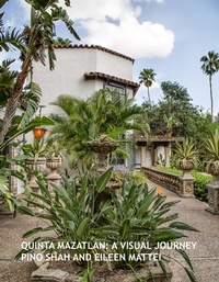 Enlarge image Cover: Quinta Mazatlan: A Visual Journey (Architecture of the Lower Rio Grande Valley, #2) - Architecture of the Lower Rio Grande Valley