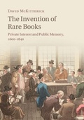Cover: The Invention of Rare Books - Cambridge University Press
