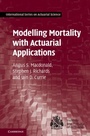 Cover: Modelling Mortality with Actuarial Applications - Cambridge University Press