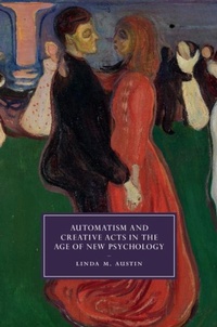 Abbildung von: Automatism and Creative Acts in the Age of New Psychology - Cambridge University Press