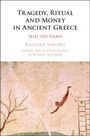 Cover: Tragedy, Ritual and Money in Ancient Greece - Cambridge University Press