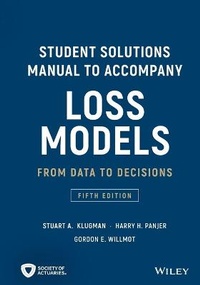Enlarge image Cover: Loss Models: From Data to Decisions, 5e Student Solutions Manual - Wiley