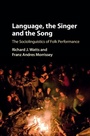 Cover: Language, the Singer and the Song - Cambridge University Press
