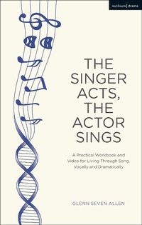 Abbildung von: The Singer Acts, The Actor Sings - Methuen Drama