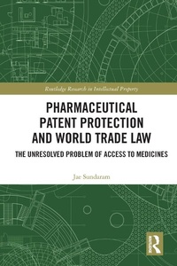 Abbildung von: Pharmaceutical Patent Protection and World Trade Law - Routledge