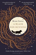 Cover: A Black Fox Running - Bloomsbury Publishing PLC