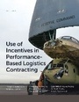 Cover: Use of Incentives in Performance-Based Logistics Contracting - Centre for Strategic & International Studies,U.S.