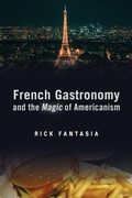 Cover: French Gastronomy and the Magic of Americanism - Temple University Press,U.S.