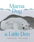 Cover: Mama Dug a Little Den - Beach Lane Books