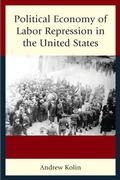 Cover: Political Economy of Labor Repression in the United States - Lexington Books