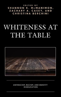Enlarge image Cover: Whiteness at the Table - Lexington Books