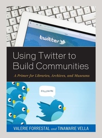 Enlarge image Cover: Using Twitter to Build Communities - Rowman & Littlefield Publishers