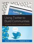 Cover: Using Twitter to Build Communities - Rowman & Littlefield Publishers