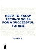 Cover: Need-to-Know Technologies for a Successful Future - De Gruyter