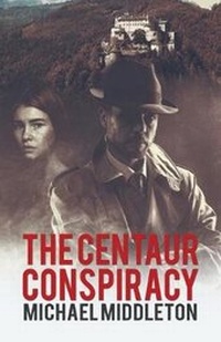 Enlarge image Cover: The Centaur Conspiracy - Austin Macauley Publishers