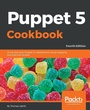 Cover: Puppet 5 Cookbook - Fourth Edition - Packt Publishing