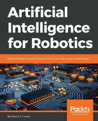 Enlarge image Cover: Artificial Intelligence for Robotics - Packt Publishing