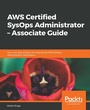 Cover: AWS Certified SysOps Administrator - Associate Guide - Packt Publishing