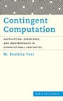 Cover: Contingent Computation - Rowman & Littlefield International