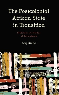 Enlarge image Cover: The Postcolonial African State in Transition - Rowman & Littlefield International