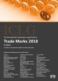 Abbildung von: The International Comparative Legal Guide to: Trade Marks 2018 - Global Legal Group Ltd