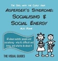 Cover: Asperger's Syndrome: Socialising and Social Energy - Lonely Mind Books