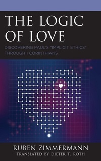 Enlarge image Cover: The Logic of Love - Lexington Books/Fortress Academic
