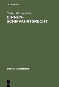 Abbildung von: Binnenschiffahrtsrecht - De Gruyter