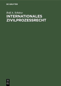 Abbildung von: Internationales Zivilprozeßrecht - De Gruyter