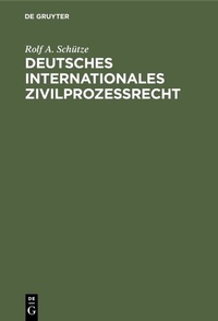 Abbildung von: Deutsches Internationales Zivilprozeßrecht - De Gruyter
