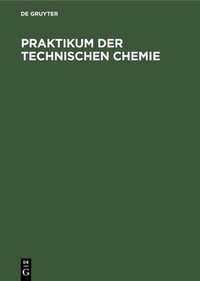 Abbildung von: Praktikum der Technischen Chemie - De Gruyter